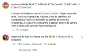 Foto colorida de Neymar criticando Neto - Metrópoles