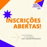 INSCRIÇÕES ABERTASInscrições abertas para o Prêmio Sesc de Literatura 2026