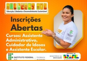 Programa Mulheres Mil abre inscrições para cursos gratuitos em Rio Branco